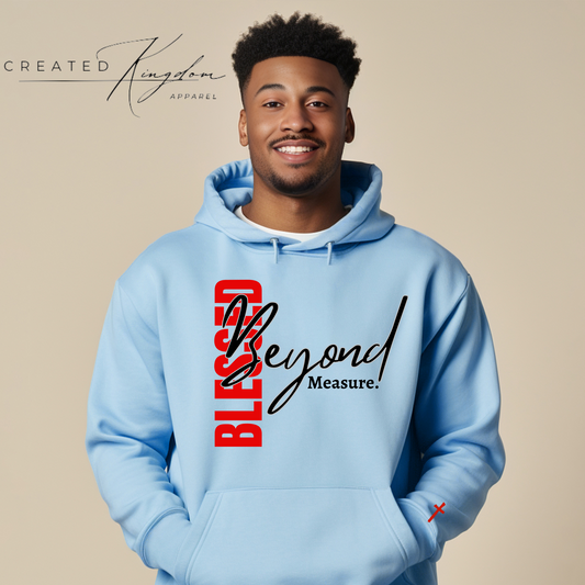 Blessed Beyond Measure Hoodie | Men's Fashion | Unisex Apparel | Christian Apparel | Mens Christian Hoodie