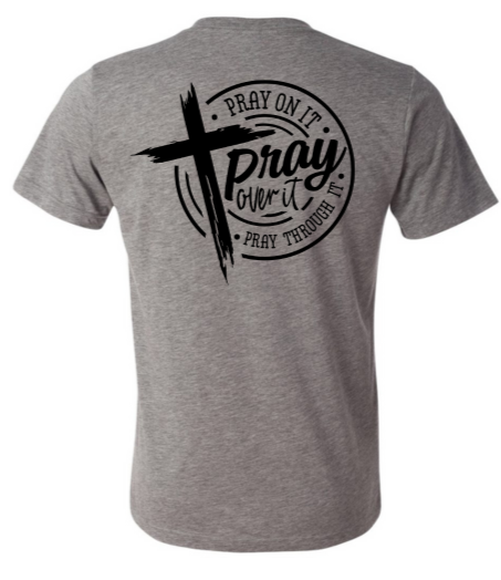 Pray over it | Grey T-Shirt | Mens Collection | Unisex T-Shirt | Christian Apparel |